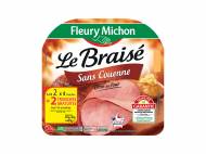 Fleury Michon jambon le Braisé , le prix 4.70 €
- 2 lots ...