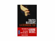 KARINE GIEBEL Toutes blessent, la dernière tue