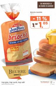 Dans Lidl Brioche tranchée: pur beurre, aux oeufs.