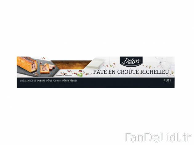 Pâté en croûte Richelieu1 , prezzo 2.97 € per 450 g 
    