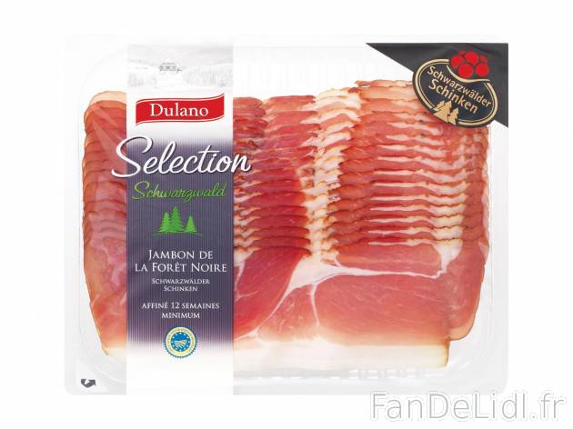 Jambon fumé de la Forêt Noire IGP1 , prezzo 1.99 € per 200 g 
- Délicatement ...