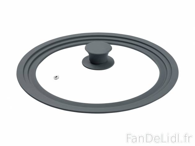 Couvercle universel , le prix 5.99 € 
- En verre avec bord en silicone en escalier
- ...