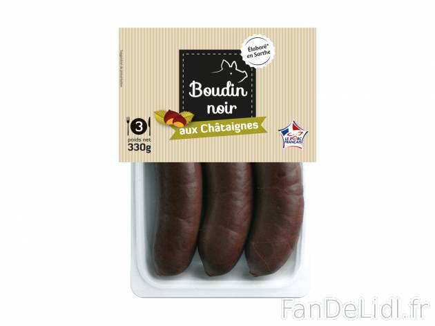 3 boudins noirs aux châtaignes , le prix 1.99 € 

Caractéristiques

- Transformé ...