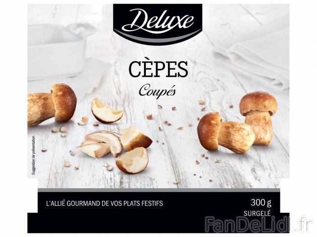 Champignons surgelés , le prix 3.79 € 
- Au choix : cèpes ou girolles
- Inédit ...