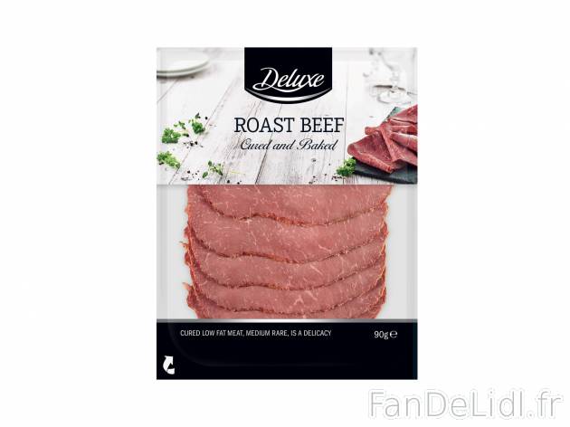 Rôti de boeuf , le prix 2.19 € 
- Au choix : nature ou au poivre
- En tranches
- ...