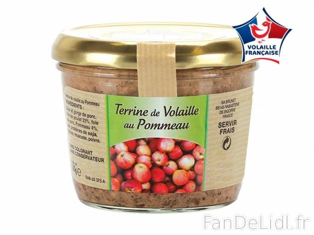 Terrine , prezzo 0.99 € per 180 g au choix, 1 kg = 5,50 € EUR. 
- Au choix ...