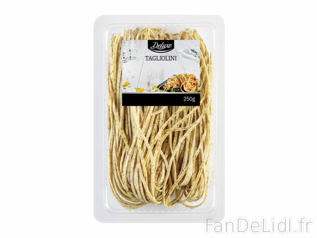 Tagliolini , le prix 1.79 &#8364; 

Caractéristiques

- Transformé en UE
- ...