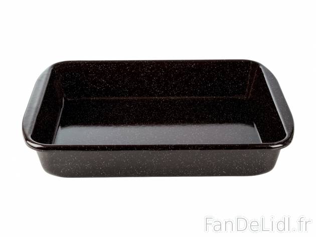 Plat à four émaillé , le prix 15.99 € 
- 6,7 L
- Env. 42 x 33 x 7 cm
- Compatible ...