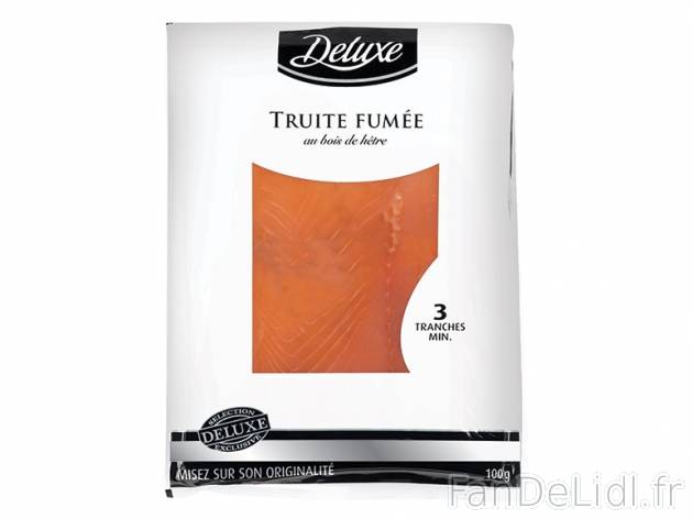 Truite fumée au bois de hêtre , prezzo 2.19 € per 100 g, 1 kg = 21,90 € EUR. ...
