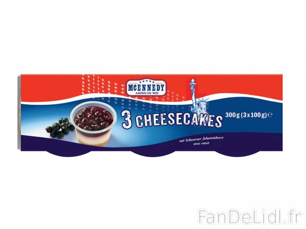3 cheesecakes , le prix 1.89 € 
- Au choix : cassis ou fraise
Caractéristiques

- ...