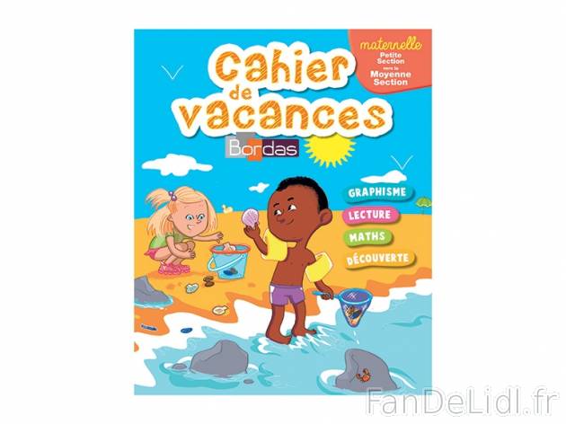 Cahier de vacances , prezzo 2.99 € per L&apos;unité au choix 
- De la petite ...