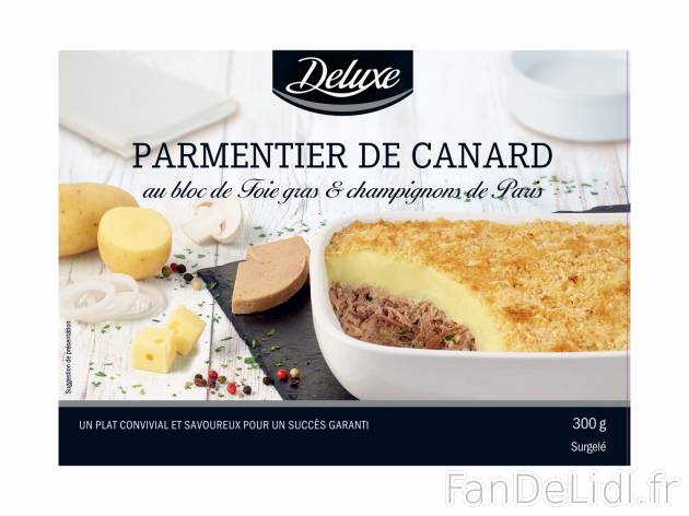 Parmentier de canard au bloc de foie gras de canard en , le prix 2.39 € 

Caractéristiques

- ...