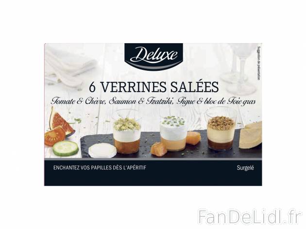 6 verrines salées , le prix 3.59 € 
- Assortiment : tomate-chèvre, saumon-tzatziki ...