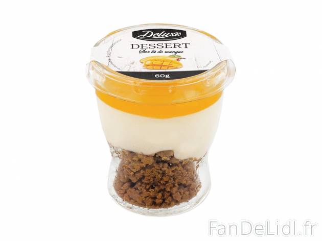 Dessert fruité au spéculoos , le prix 0.89 &#8364; 
- Au choix : mangue, framboise ...