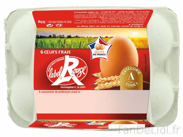 Œufs Label Rouge , le prix 1.59 &#8364;  
-  6 &oelig;ufs