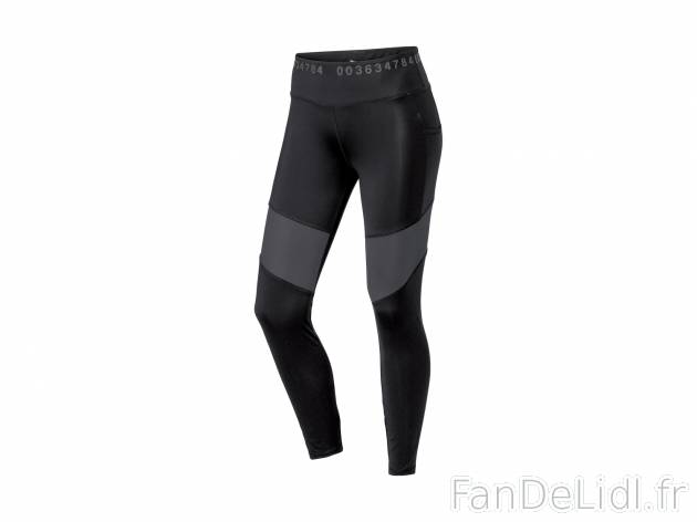 Legging technique , le prix 6.99 € 
- Du S au L selon modèle.
- Ex. 82 % polyester ...