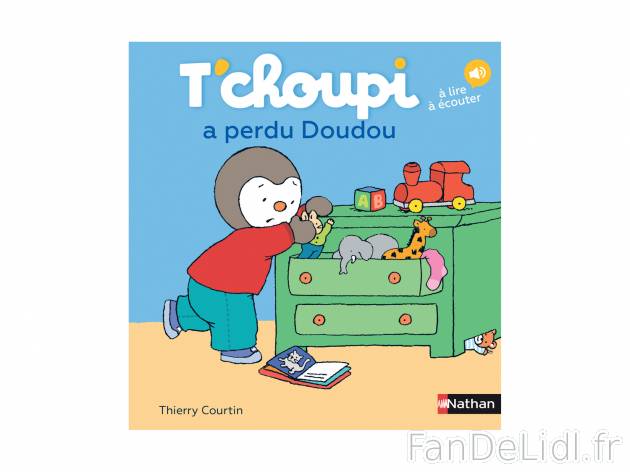 Livre Tchoupi , le prix 5.70 €  
-  Autres modèles disponibles dans nos supermarchés