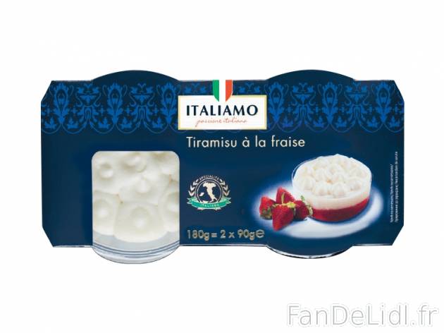 2 tiramisu , prezzo 1.39 € per 160/180 g au choix, 1 kg = 8,69 € EUR. 
- Au ...