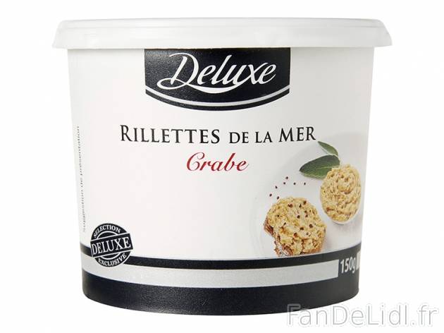 Rillettes de la mer , prezzo 1.49 € per 150 g au choix, 1 kg = 9,93 € EUR. 
- ...