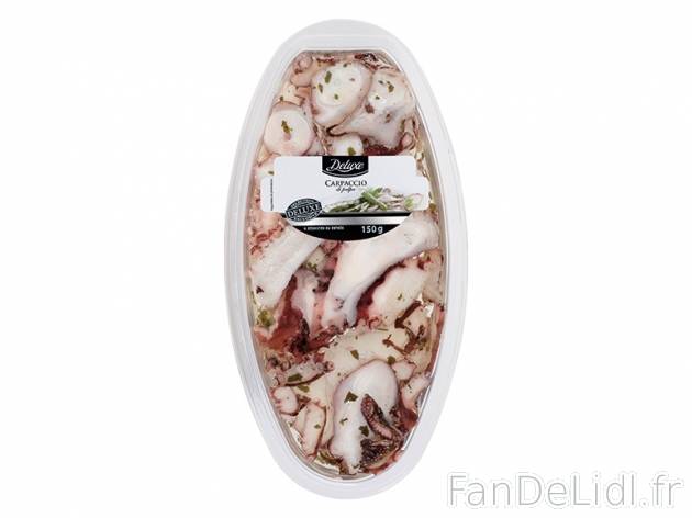 Carpaccio de poulpe , prezzo 2.99 € per 150 g, 1 kg = 19,93 € EUR.