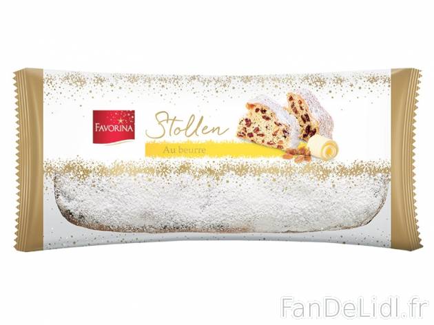 Stollen , prezzo 1.19 € per 200 g au choix, 1 kg = 5,95 € EUR. 
- Au choix ...