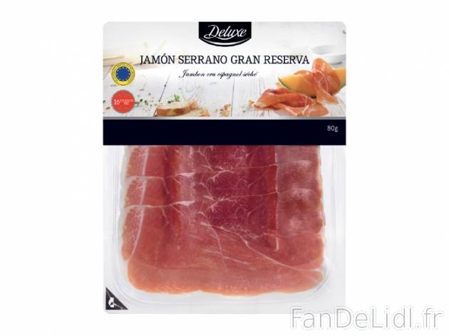 Jambon serrano gran reserva Spécialité Traditionnelle Garantie , prezzo 1.89 € ...
