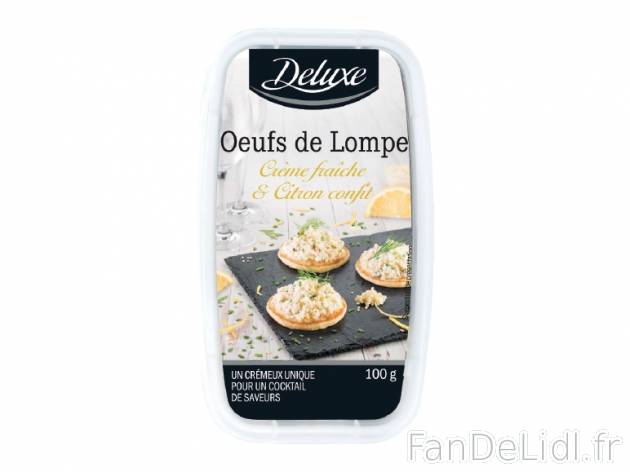 Œufs de lompe , prezzo 1.99 € per 100 g au choix, 1 kg = 19,90 € EUR. 
- Au ...