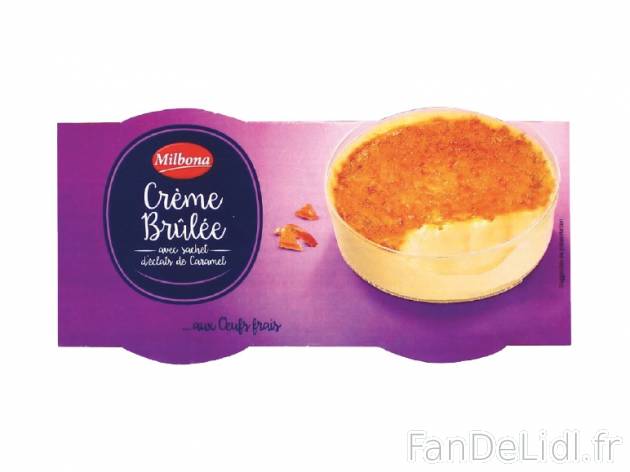 2 crèmes brûlées , prezzo 1.13 € per 2 x 100 g, 1 kg = 5,65 € EUR. 
- Sachet ...