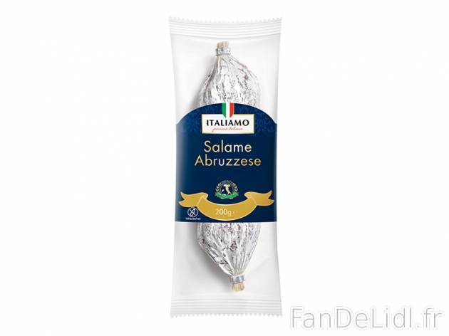 Salami italien , prezzo 2.29 € per 200 g au choix, 1 kg = 11,45 € EUR. 
- Au ...