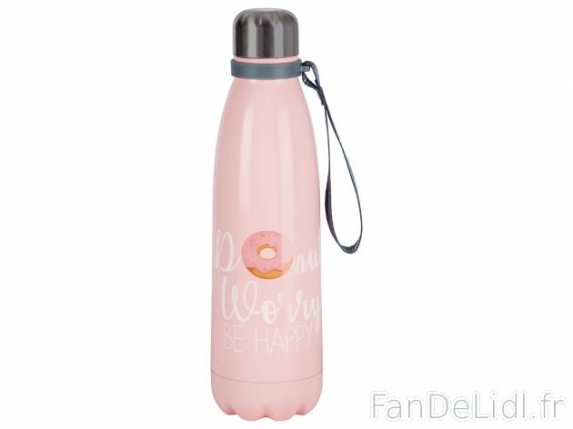 Gourde isotherme , le prix 4.99 € 
- Au choix : env. 500 ml ou env. 420 ml
- ...
