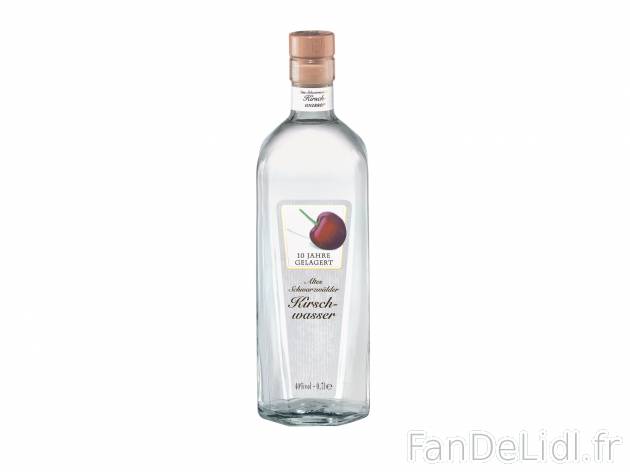 Vieux Kirsch de la fôret noire , le prix 14.99 €  
-  40 % Vol.