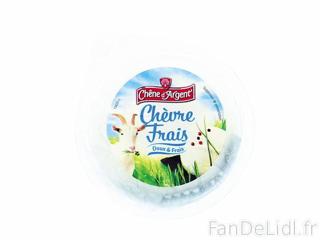 Chèvre frais , le prix 1.39 € 
- 12 % de Mat. Gr. sur produit fini
Caractéristiques

- ...