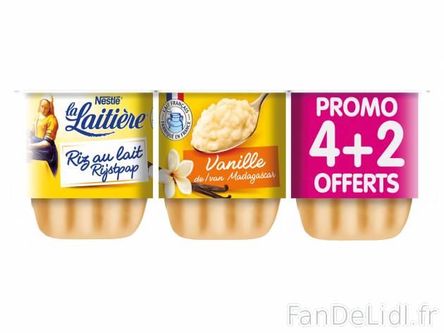 La Laitière riz au lait vanille , le prix 1.25 € 
- 4 pots + 2 OFFERTS
Caractéristiques

- ...