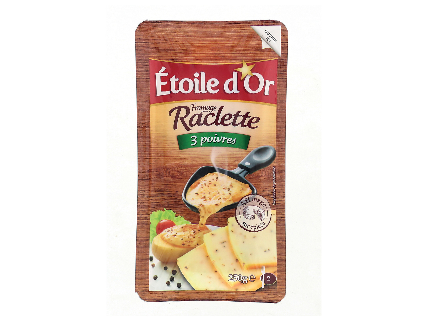 Raclette en tranches , le prix 1.89 €
- Au choix : au poivre, fumée ou vin ...