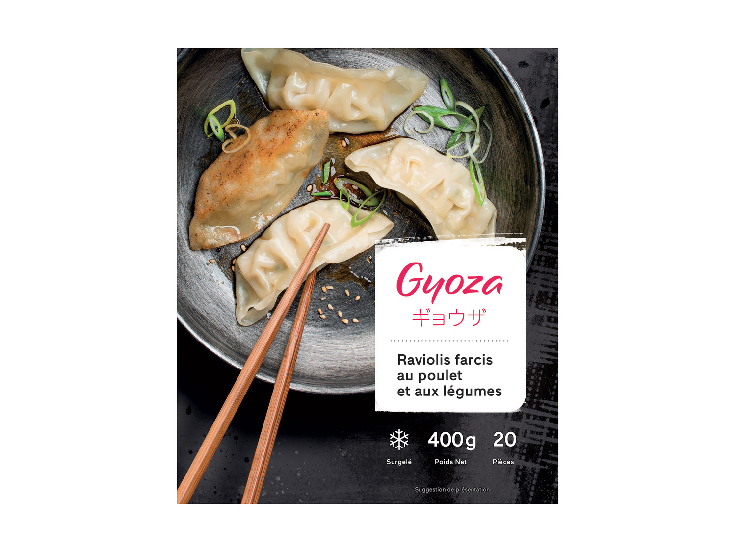 Gyozas , le prix 2.29 €
- Au choix : aux légumes ou ...