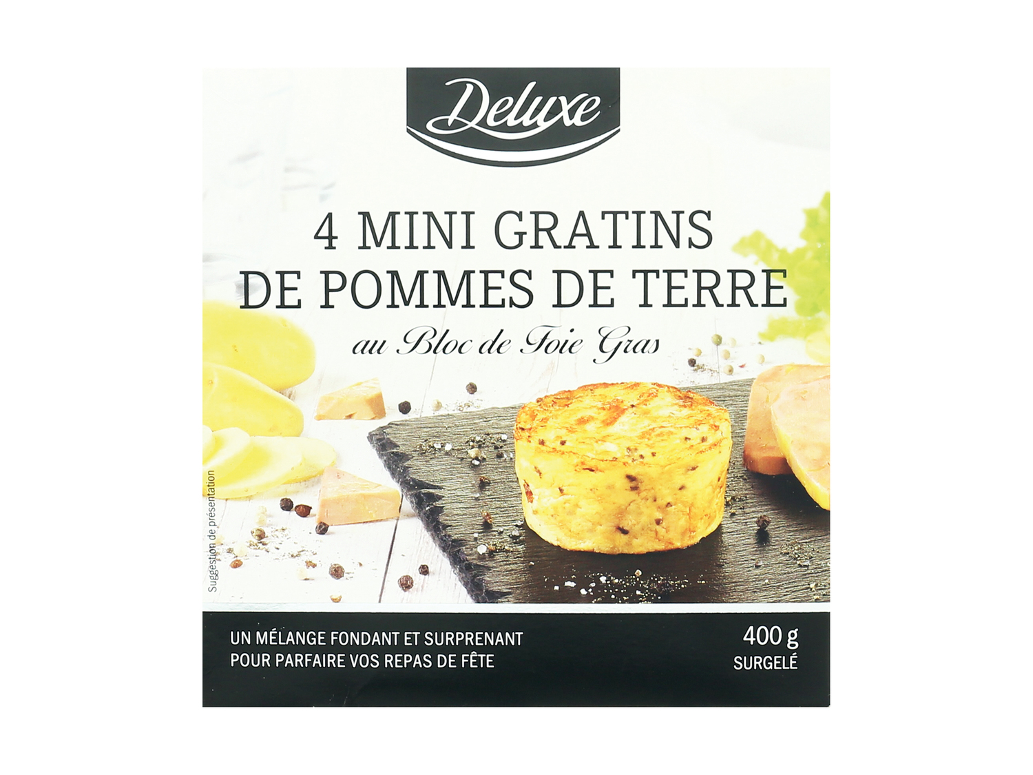 4 mini gratins de pommes de terre , le prix 2.99 € 
- Au choix : aux bolets et ...
